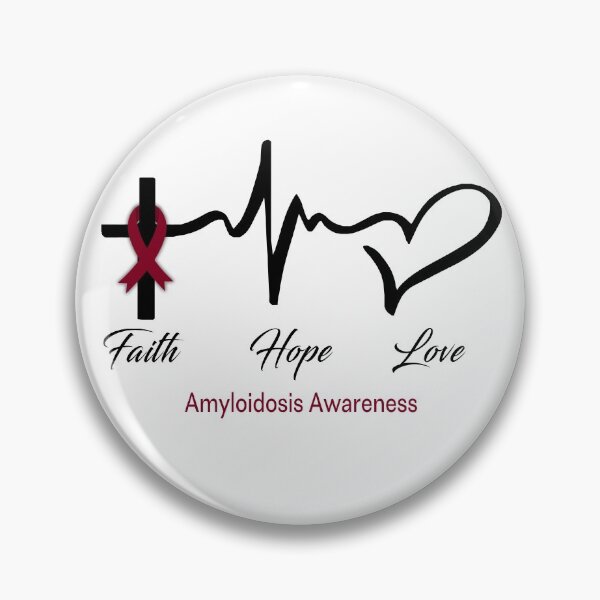 Item preview, Faith Hope Love Amyloidosis Awareness designed and sold by frechettee.