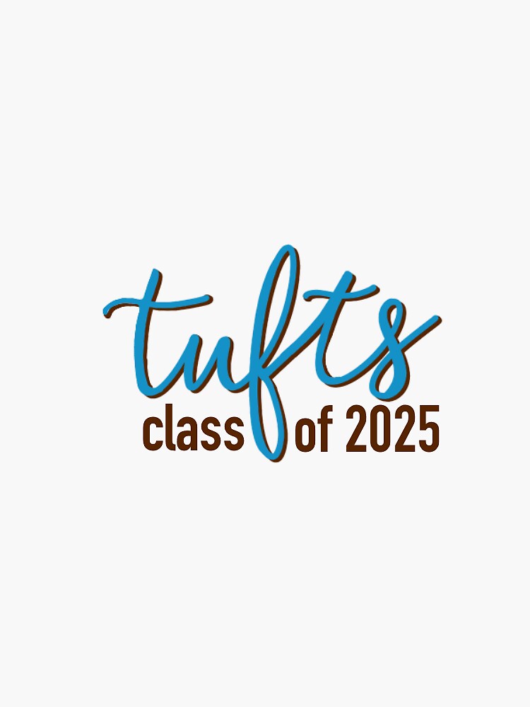 "Tufts Class of 2025" Sticker by twindesigns Redbubble