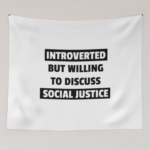 Item preview, Introverted But Willing To Discuss Social Justice designed and sold by Inspirationmotivation.