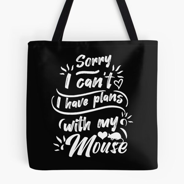 Item preview, sorry i cant i have plans with my mouse designed and sold by teesBYAlioui.