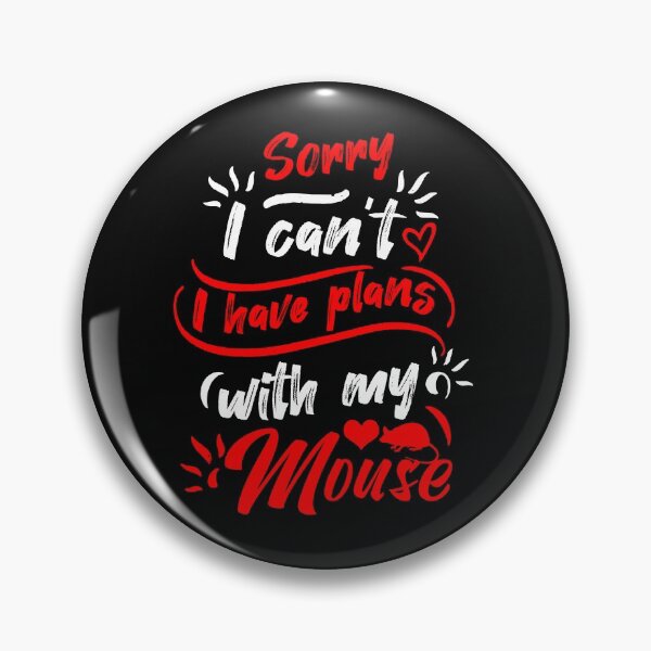 Item preview, sorry i cant i have plans with my mouse designed and sold by teesBYAlioui.