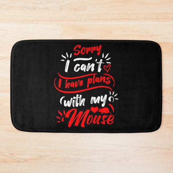 Item preview, sorry i cant i have plans with my mouse designed and sold by teesBYAlioui.