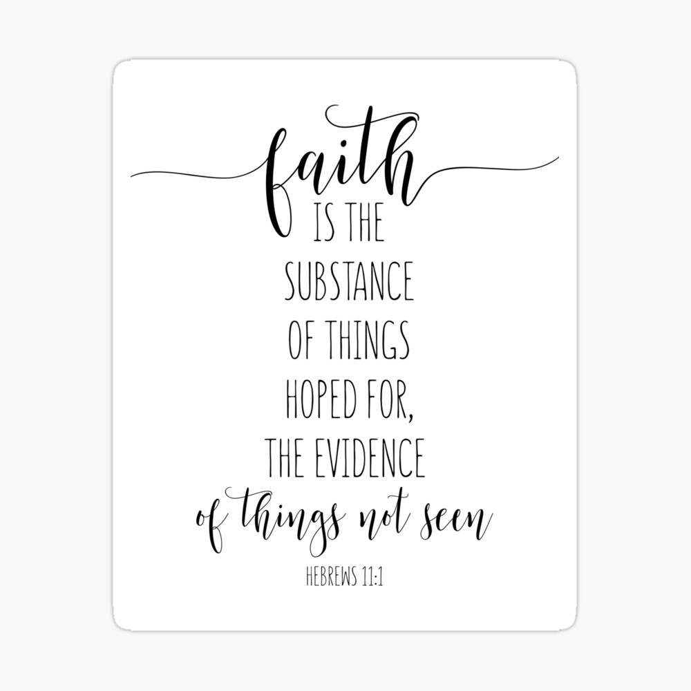 Faith Is The Substance Of Things, Hebrews 11:1, Bible Verse, Christian  Gift, Christian Decor Art Board Print for Sale by aenaonartwork