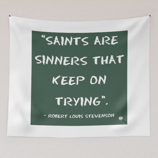 Item preview, Saints are sinners that keep on trying designed and sold by Truthstoliveby.