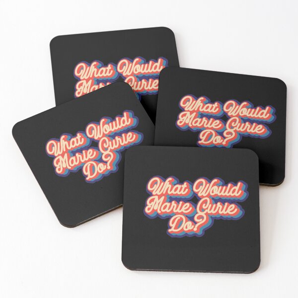 Item preview, What would Marie Curie do? designed and sold by lolquotes.