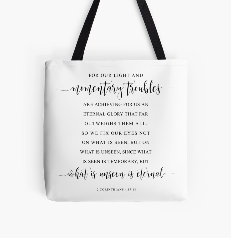 Fix Your Eyes On What Is Unseen {Tote Bag} Fix Your Eyes On What Is Unseen {Tote Bag}