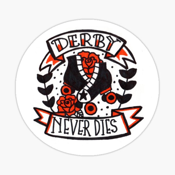 Item preview, Derby Never Dies designed and sold by jacksonoli.