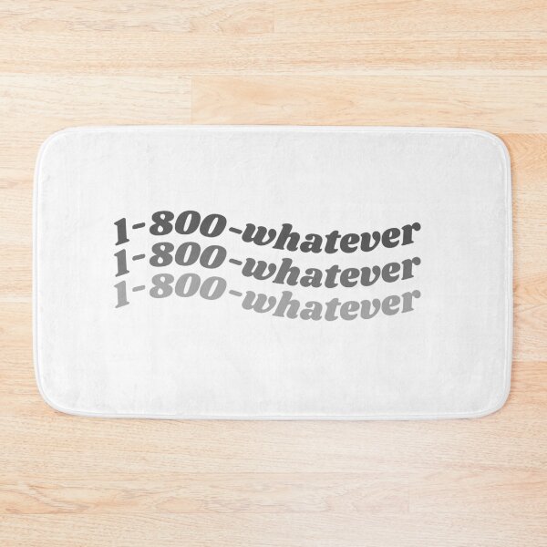 Item preview, 1-800-whatever designed and sold by emotionpotion.