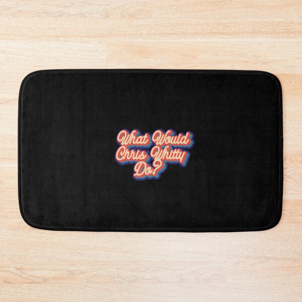 Item preview, What would Chris Whitty do? designed and sold by lolquotes.
