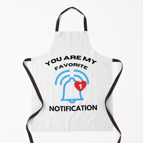 Item preview, Long Distance Relationship: You Are My Favorite Notification designed and sold by Str8like dattshirts.
