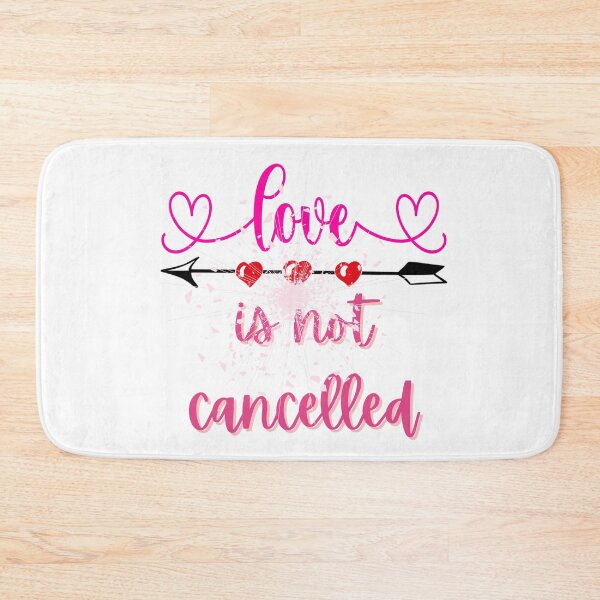 Item preview, Love Is Not Canceled! Love is not canceled! Valentine day designed and sold by SoffyLee586.