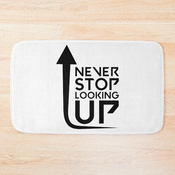 Item preview, Never Stop Looking Up  designed and sold by UrahGo.