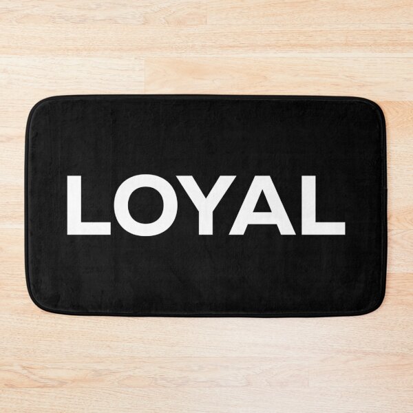 Item preview, Loyal designed and sold by ShowMePrints.