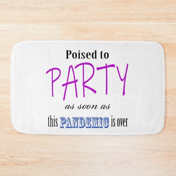 Item preview, Poised To Party As Soon As This Pandemic Is Over designed and sold by Mrspink16.