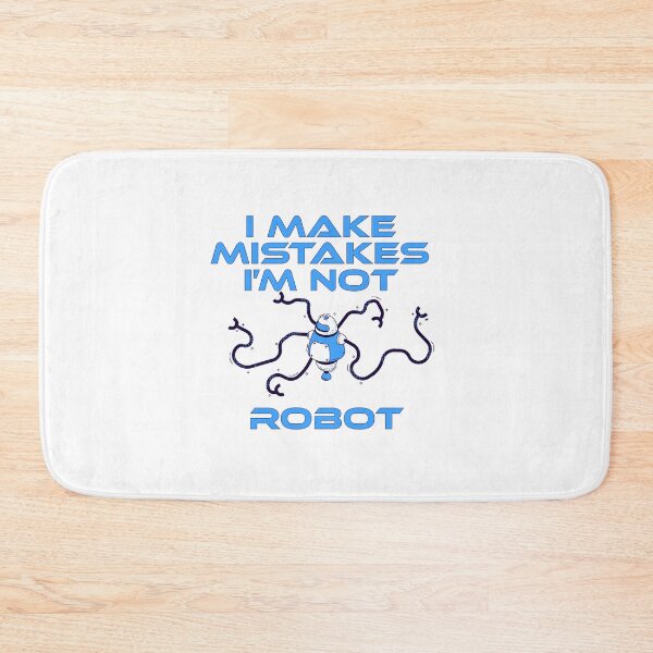 Item preview, I Make Mistakes I'm Not Robot  designed and sold by UrahGo.