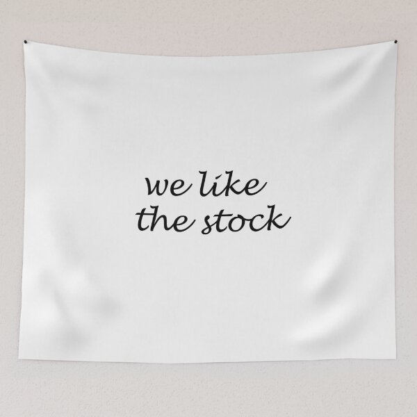 Item preview, We Like The Stock designed and sold by Simo200.
