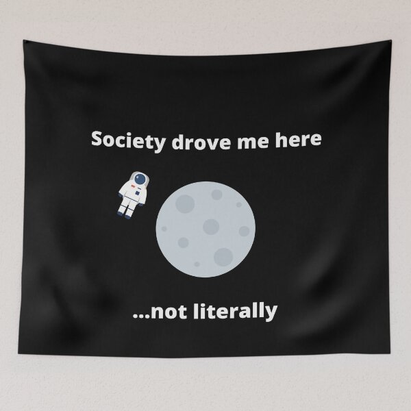 Item preview, Society Drove Me Here Not Literally Moon Recluse designed and sold by Johan Liebert.