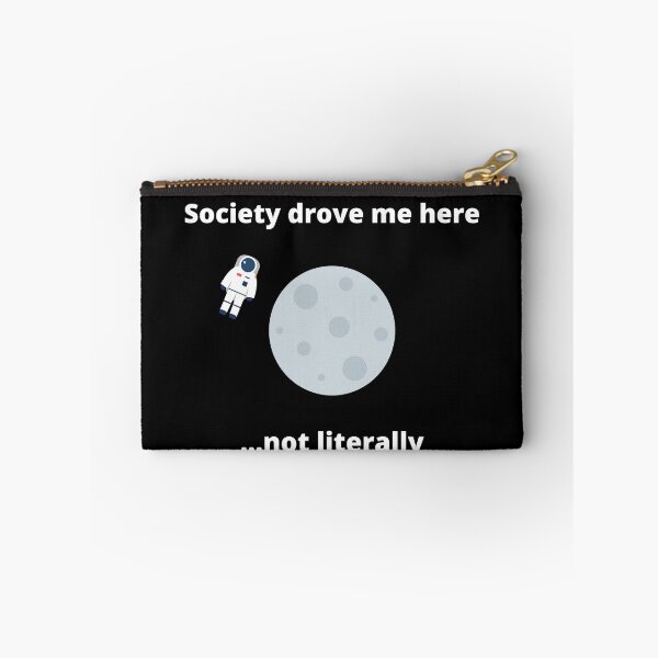 Item preview, Society Drove Me Here Not Literally Moon Recluse designed and sold by Johan Liebert.