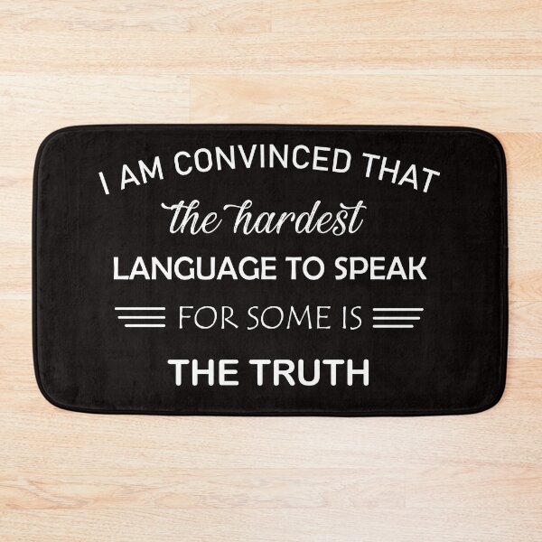 Item preview, The hardest language to speak for some people is the truth ! designed and sold by Qitchup.