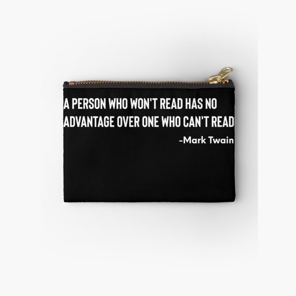 Item preview, A Person Who Won't Read Has No Advantage Over One Who Can't Read -Mark Twain designed and sold by ShowMePrints.