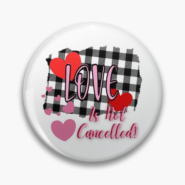 Item preview, Love Is Not Canceled! Love is not canceled! Valentine day designed and sold by SoffyLee586.