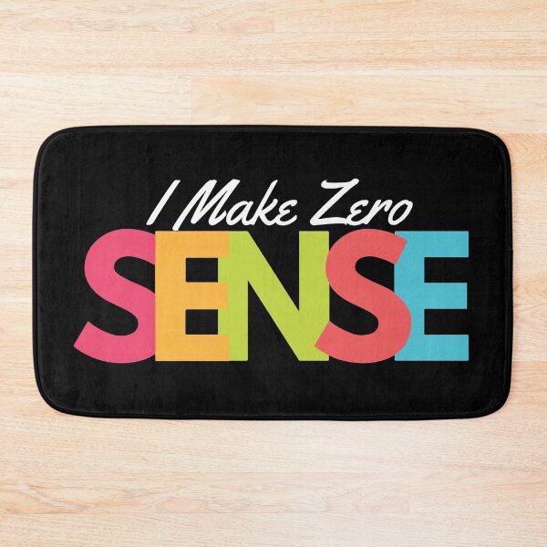 Item preview, I Make Zero Sense  designed and sold by mouad naouiri.