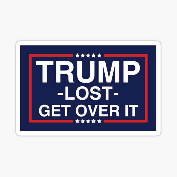 50PCS Trump Lost GET over IT Stickers Bulk Decals Labels –  officialdemocratstore