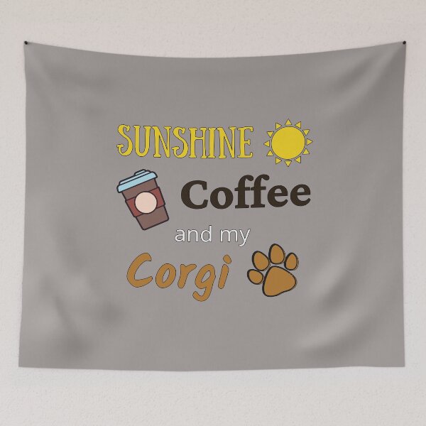 Item preview, Sunshine Coffee and my Corgi designed and sold by TommysShop.