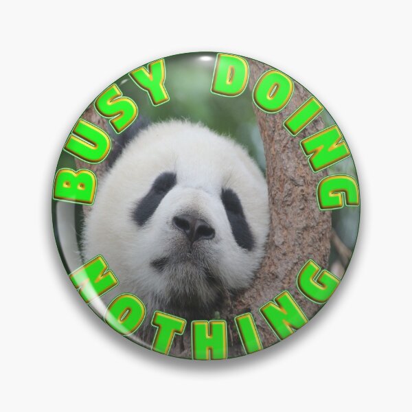 Item preview, BUSY DOING NOTHING PANDA - FOR BABY PANDA LOVER designed and sold by Ralek.