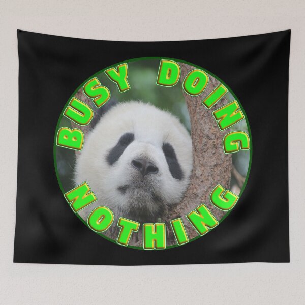 Item preview, BUSY DOING NOTHING PANDA - FOR BABY PANDA LOVER designed and sold by Ralek.