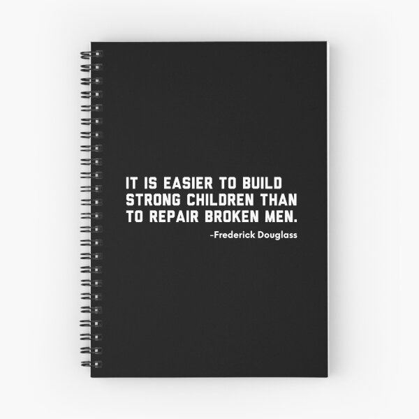 Item preview, It is Easier to Build Strong Children Than to Repair Broken Men. - Frederick Douglass designed and sold by ShowMePrints.