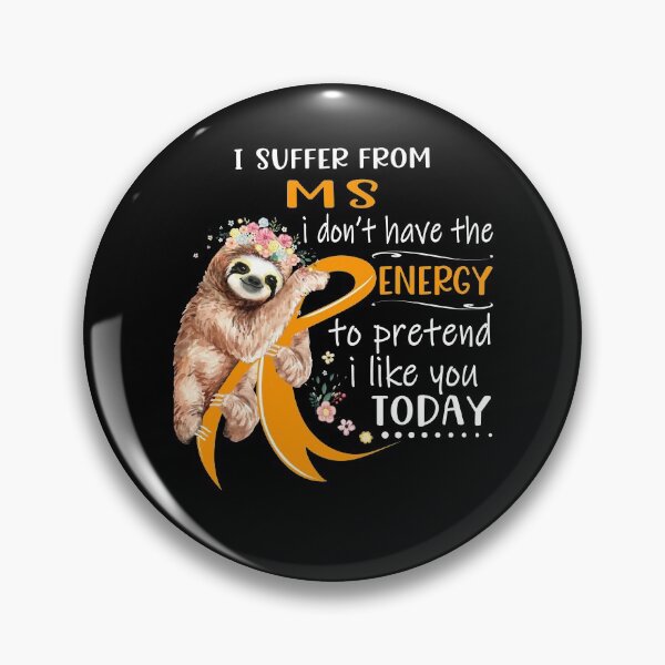 Item preview, I Suffer From MS i don't have the Energy To Pretend I Like You Today designed and sold by RunningShop.
