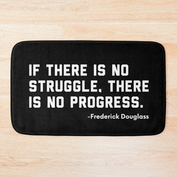 Item preview, If There is No Struggle, There is No Progress - Frederick Douglass designed and sold by ShowMePrints.