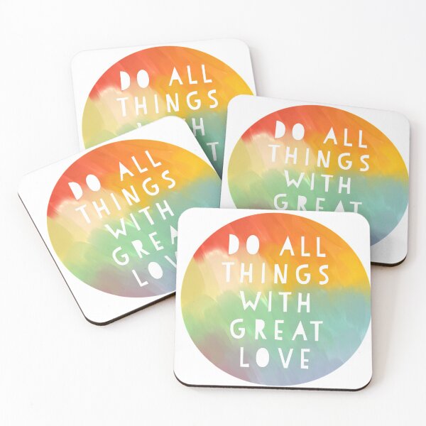 Item preview, Do All Things with Great Love - Rainbow designed and sold by vicnat.