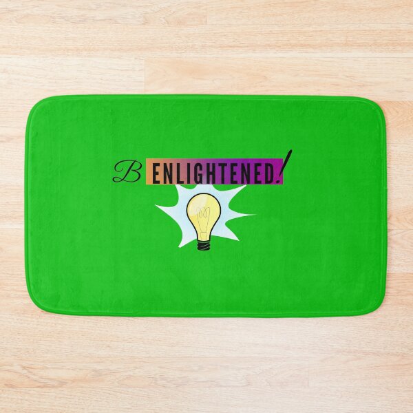 Item preview, B enlightened !!!!      light up and get smart !!! designed and sold by Byoudesigns.