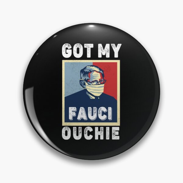 Item preview, I Got My Fauci Ouchie Vaccine designed and sold by AylinGraves.