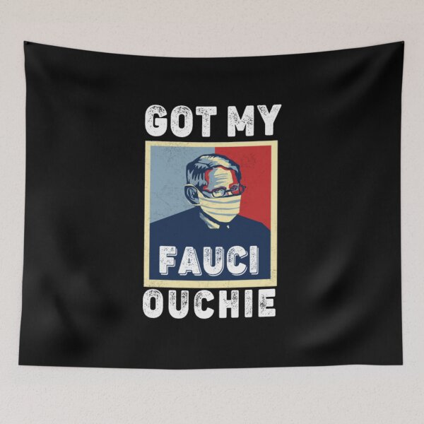Item preview, I Got My Fauci Ouchie Vaccine designed and sold by AylinGraves.