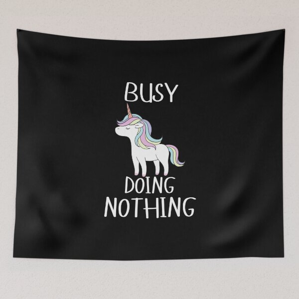 Item preview, Busy Doing Nothing - Unicorn (wt) designed and sold by Amon Ferg.