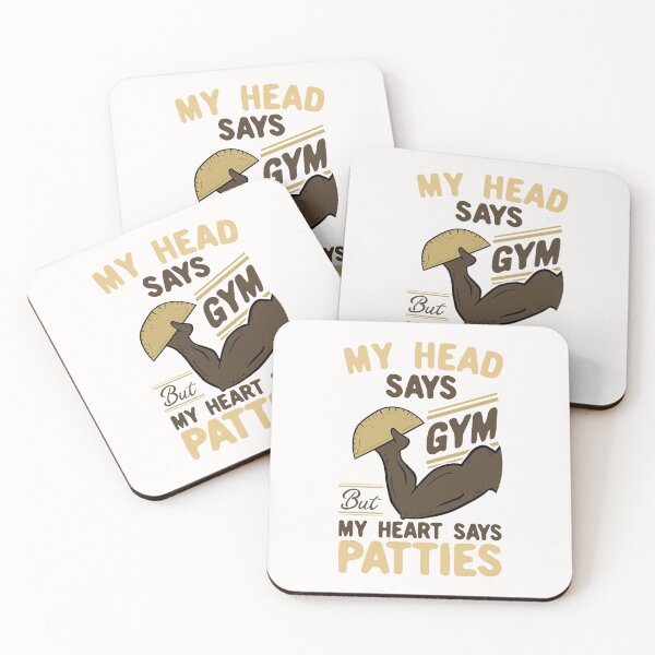 Item preview, My Head Says Gym But My Heart Says Patties designed and sold by Dan66.