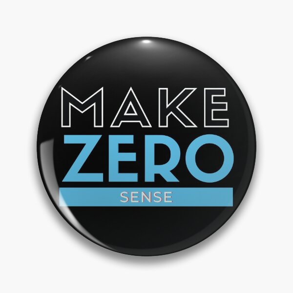 Item preview, Make Zero Sense  designed and sold by mouad naouiri.