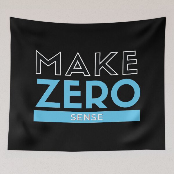 Item preview, Make Zero Sense  designed and sold by mouad naouiri.
