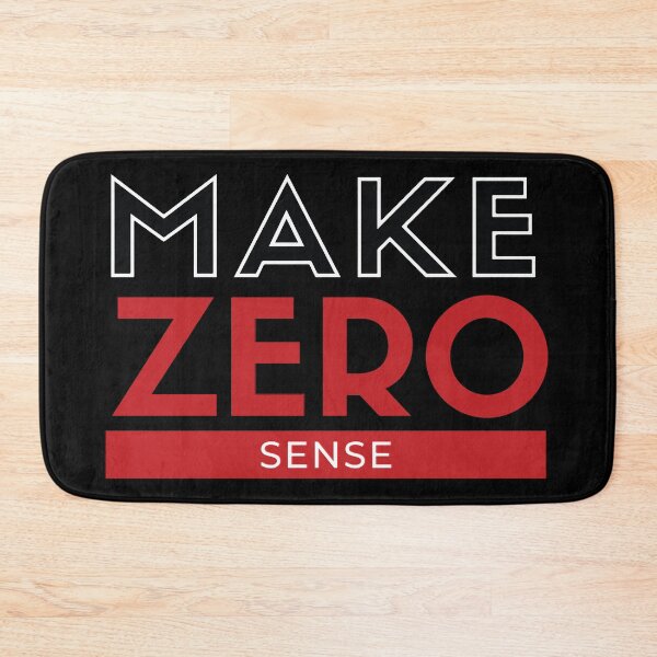 Item preview, Make Zero Sense  designed and sold by mouad naouiri.