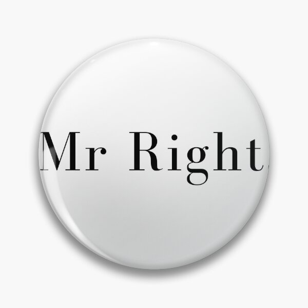 Item preview, Mr Right. designed and sold by kiwistralian.
