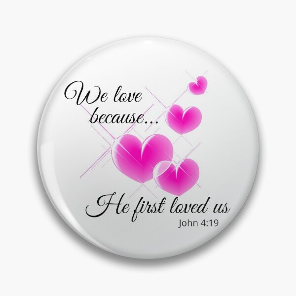 Item preview, We love because he first loved us, bible verses, christian art, funny christian design, christian gifts, designed and sold by prteacool.