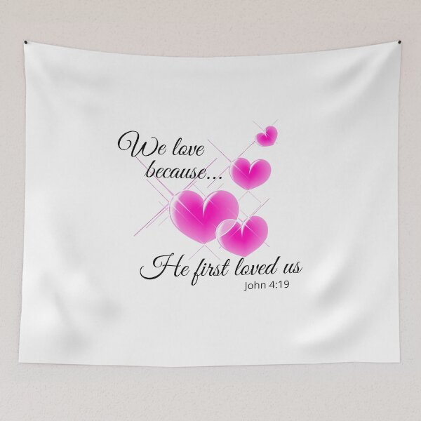 Item preview, We love because he first loved us, bible verses, christian art, funny christian design, christian gifts, designed and sold by prteacool.