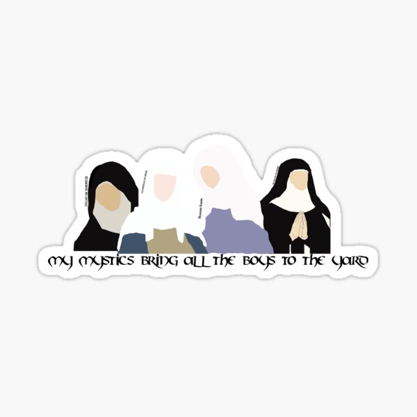 "my mystics bring all the boys to the yard" Sticker for Sale by ...