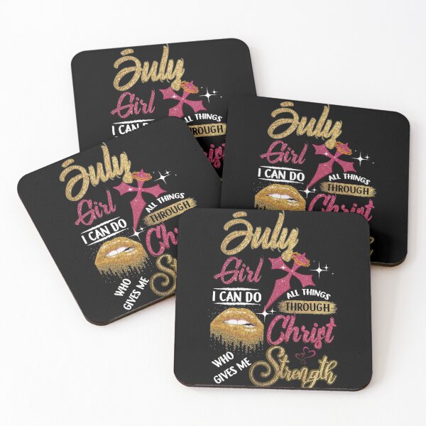 Item preview, July Girl I can Do All Things Through Christ Who Gives Me Strength designed and sold by BaseStore.