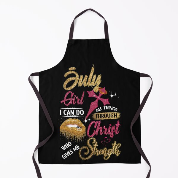 Item preview, July Girl I can Do All Things Through Christ Who Gives Me Strength designed and sold by BaseStore.