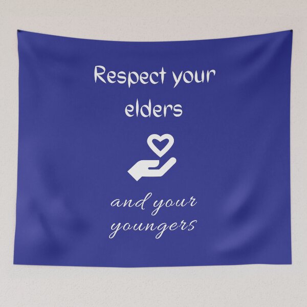 Item preview, Respect your elders and your youngers designed and sold by Ollie P.  Leo.