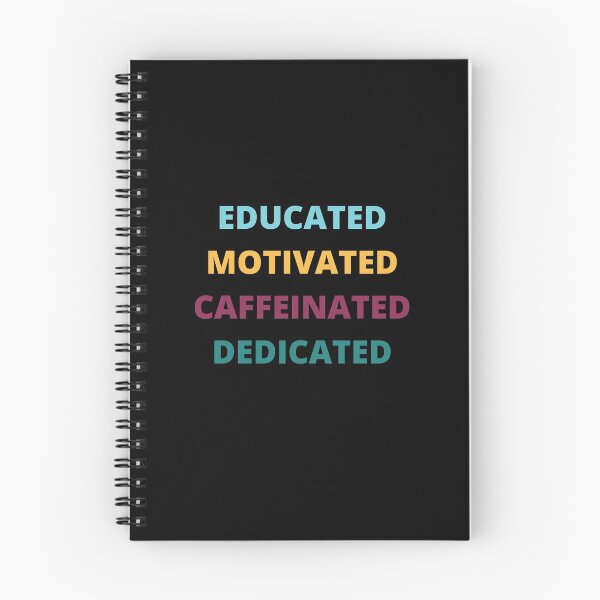 Item preview, Educated, Motivated, Caffeinated, Dedicated designed and sold by Crafty-Mornings.